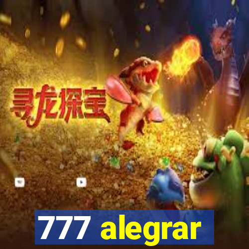 777 alegrar